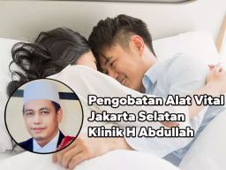 Pengobatan Alat Vital Pasar Minggu Jakarta Selatan, Klinik H Abdullah Terbukti dalam 30 Menit