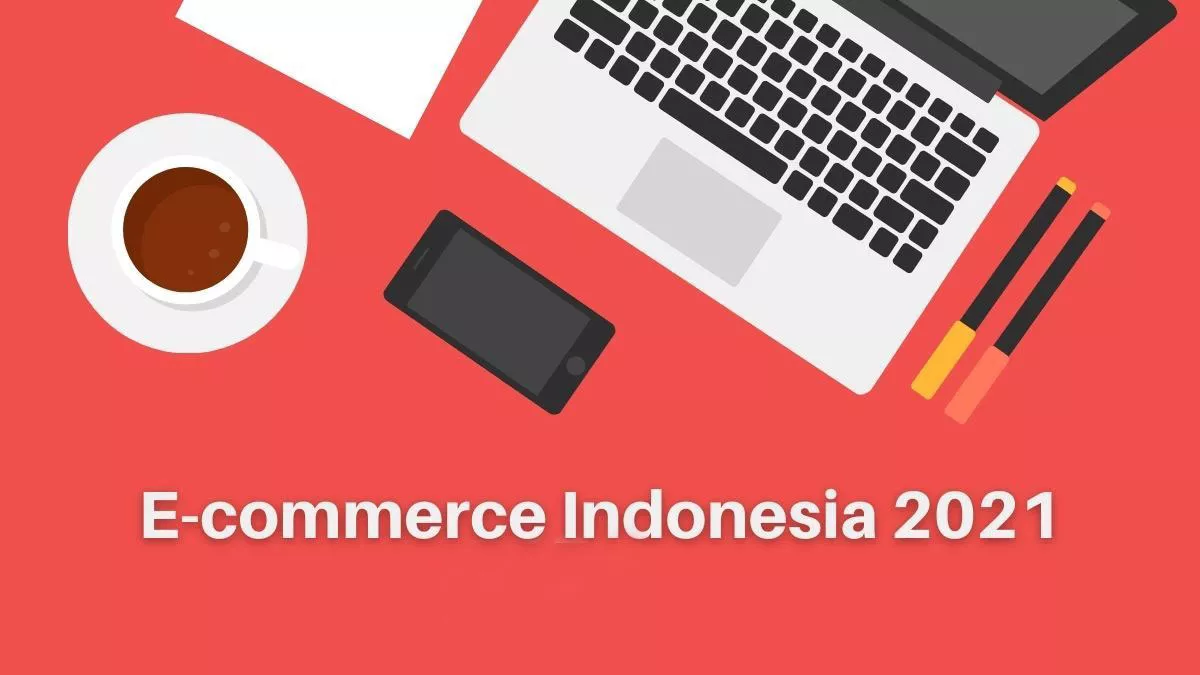 Indonesia Berambisi Kuasai E-Commerce Asean
