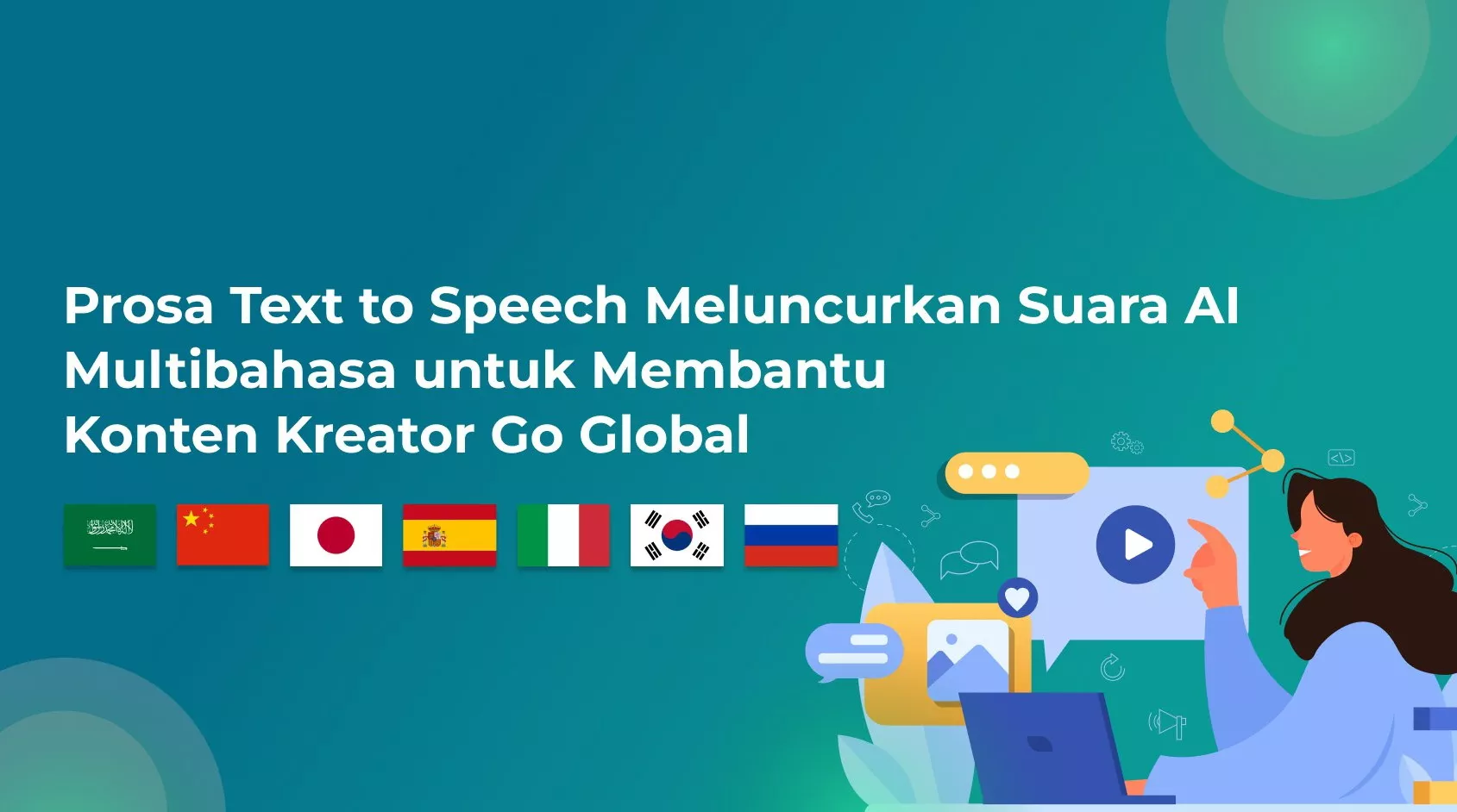 Prosa Text to Speech Merilis 7 Bahasa Baru, Membuka Peluang bagi Konten Kreator Global