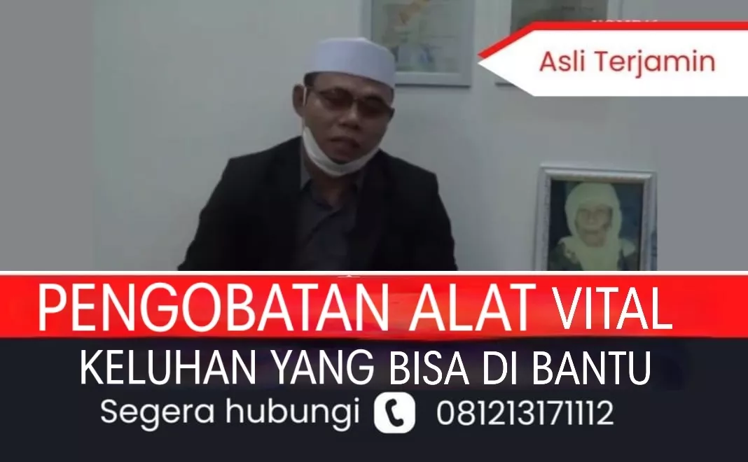 Pengobatan Alat Vital Medan, Terapi Vitalitas Haji Otong Terbukti Ampuh dan Aaman