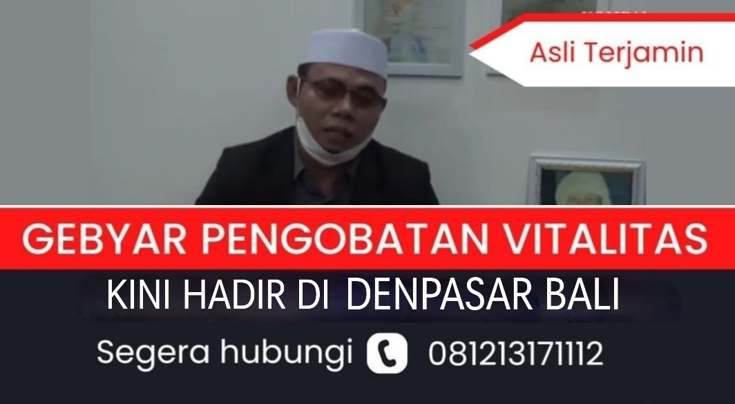 Pengobatan Alat Vital Bali, Terapi Tradisional Haji Otong, Cucu Hajah Mak Erot, Terbukti di Tempat