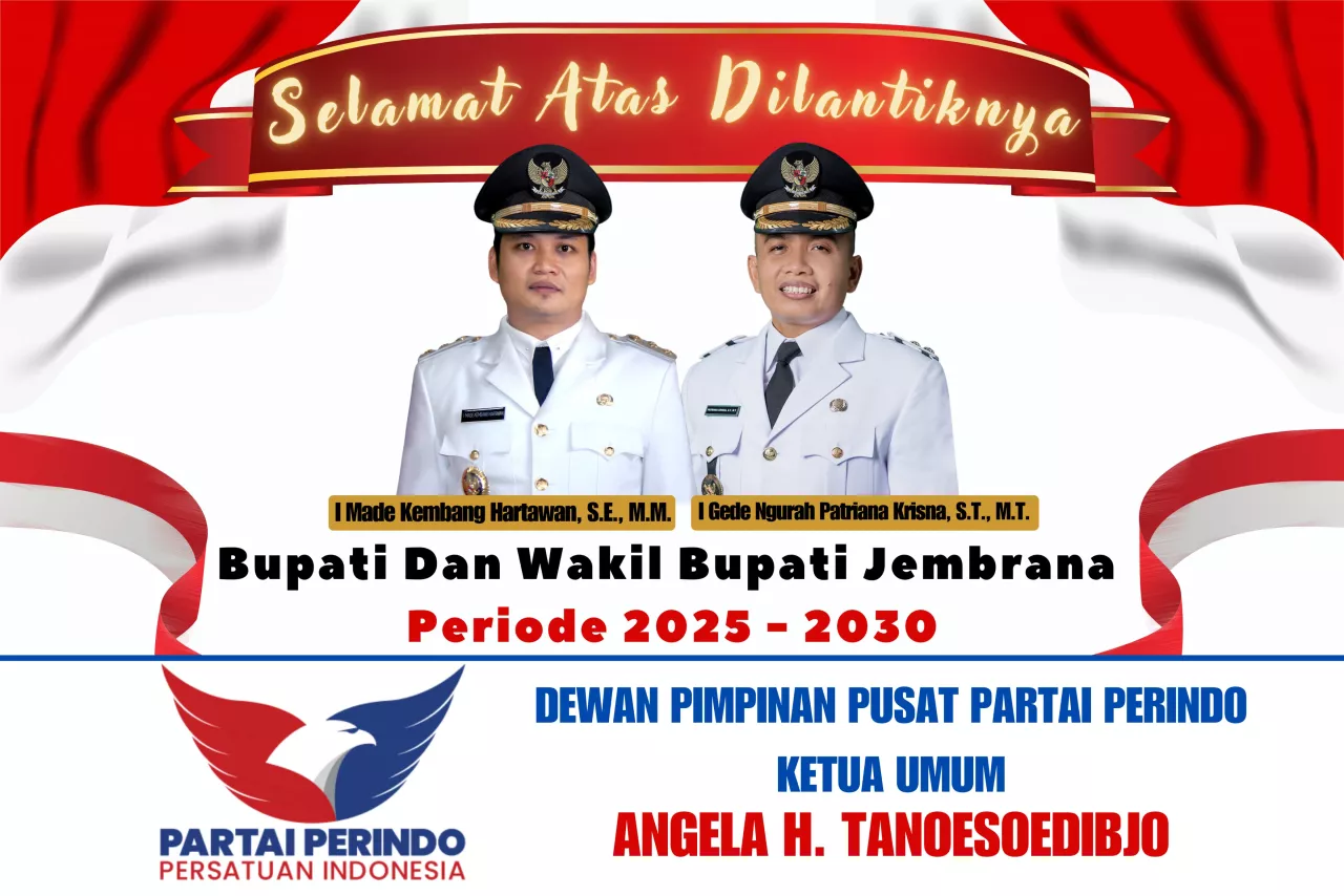 DPP Partai PERINDO Ucapkan Selamat atas Pelantikan Bupati - Wakil Bupati Jembrana Periode 2025-2030